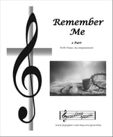 Jesus Remember Me 2 Part Two-Part Mixed choral sheet music cover
